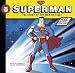 Superman: The Story of the Man of Steel