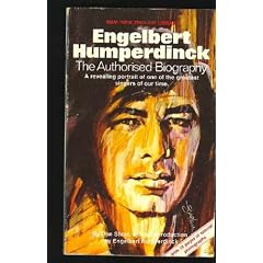 Engelbert Humperdinck: The authorised biography