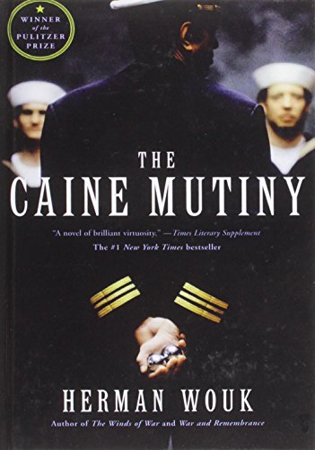 The Caine Mutiny: A Novel of World War II