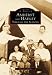 Amherst and Hadley: Through the Seasons (MA) (Images of America)