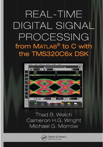 Real-Time Digital Signal Processing from MATLAB to C with the TMS320C6x DSK