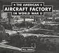 The American Aircraft Factory in World War II