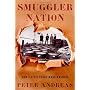 Smuggler Nation: How Illicit Trade Made America von Peter Andreas
