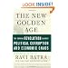 The New Golden Age: The Coming Revolution against Political Corruption and Economic Chaos