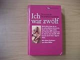 Ich war zw&ouml;lf (Schicksale) - Nathalie Schweighoffer
