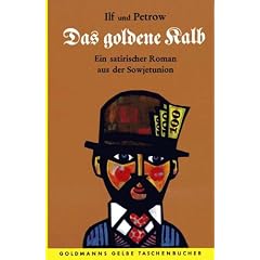 Das goldene Kalb. Ein satirischer Roman