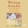Writing Articles About the World Around You