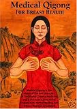  : Medical Qigong For Breast Health