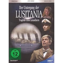 Der Untergang der Lusitania - Trag�die eines Luxusliners
