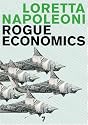 Rogue Economics: Capitalism's New Reality