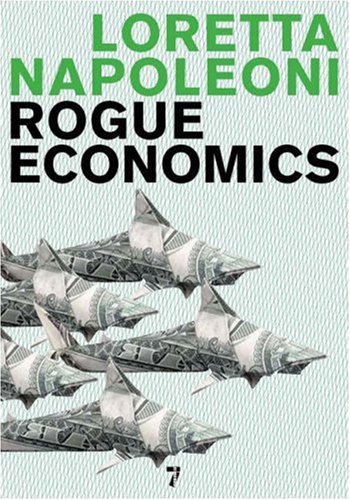 Rogue Economics: Capitalism's New Reality