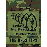 The B-52 Tips - Combat Recon Manual, Republic of Vietnam