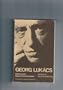 Georg Lukacs: History and Class Consciousness (Studies in Marxist Dialectics)