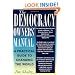 The Democracy Owners' Manual: A Practical Guide to Changing the World
