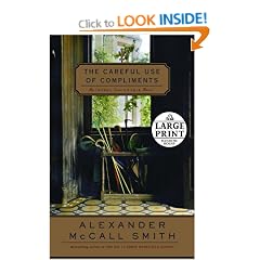 The Careful Use of Compliments (Isabel Dalhousie Mysteries)