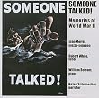 Someone Talked!: Memories of WWII