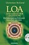 LOA: Das Gesetz der Anziehung - Das Lebensspiel um Wohlstand, Gesundheit und Gl�ck - mit CD