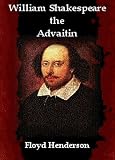WILLIAM SHAKESPEARE THE ADVAITIN