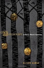 Witchcraft in Early North America (American Controversies Series)