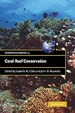 Coral Reef Conservation (Conservation Biology)