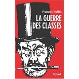 La guerre des classespar Fran�ois Ruffin