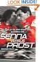 Senna Versus Prost: The Story of the Most Deadly Rivalry in Formula One