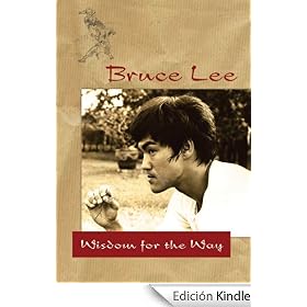 Bruce Lee: Wisdom for the Way