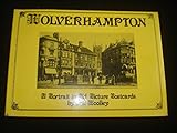 Wolverhampton : a portrait in old picture postcards