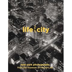 Life of the City: New York Photographs from The Museum of Modern Art (Photography)