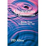 Quantum Meditations; Book Two: Meditations 359 - 697 (Volume 2)