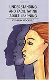 Cover of Understanding and Facilitating Adult Learning by Stephen Brookfield 0335152260