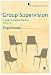 Group Supervision: A Guide to Creative Practice (Counselling Supervision series): A Guide to Creative Practice (Counselling Supervision series)