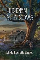 Hidden Shadows Hidden Shadows