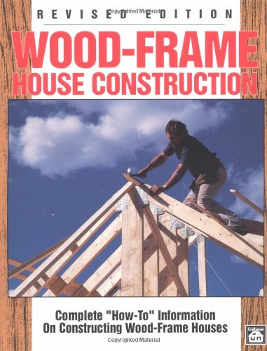 Wood-Frame House Construction - Craftsman Book Co - CR466 - ISBN: 0934041741 - ISBN-13: 9780934041744