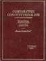 Comparative Constitutionalism: Cases and Materials (American Casebook Series)