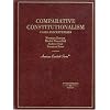 Comparative Constitutionalism: Cases and Materials (American Casebook Series)