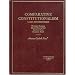 Comparative Constitutionalism: Cases and Materials (American Casebook Series)