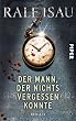Der Mann, der nichts vergessen konnte: Thriller