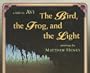 The Bird, the Frog, and the Light: A Fable
