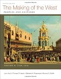 The Making of the West, Volume B: 1340-1830: Peoples and Cultures