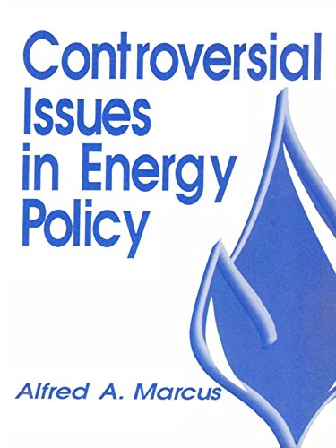 Controversial Issues in Energy Policy (Controversial Issues in Public Policy)