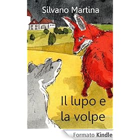 Il lupo e la volpe (Libro illustrato per bambini)