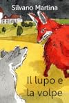 Il lupo e la volpe (Libro illustrato...