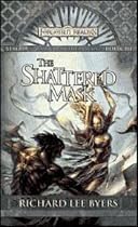 The Shattered Mask: Sembia: Gateway to the Realms, Book III (Sembia Gateway to the Realms)