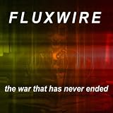 the War that Has Never Endedpar Fluxwire