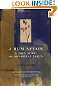A Rum Affair: A True Story of Botanical Fraud