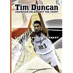 Tim Duncan: Champion on And Off the Court (Sports Stars With Heart) book cover