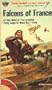 Falcons of France (Flight, Its First Seventy-Five Years)