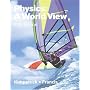 Physics: A World View (with InfoTrac)