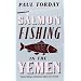 Salmon Fishing in the Yemen